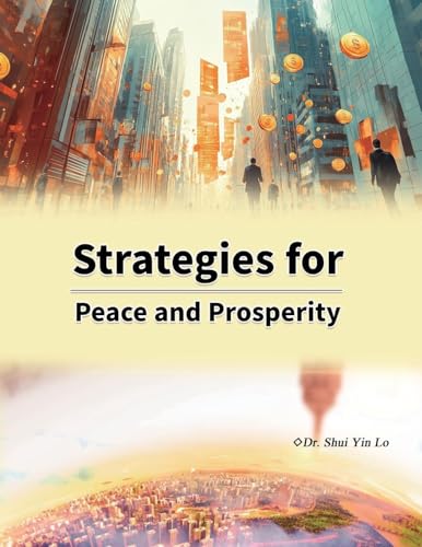 Strategies for Peace and Prosperity Strategies for Peace and Prosperity von EHGBooks