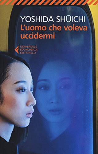 L'uomo che voleva uccidermi (Universale economica. Noir, Band 9185)