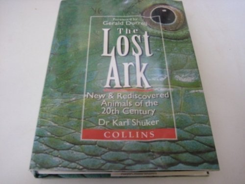 The Lost Ark: New and Rediscovered Animals of the Twentieth Century