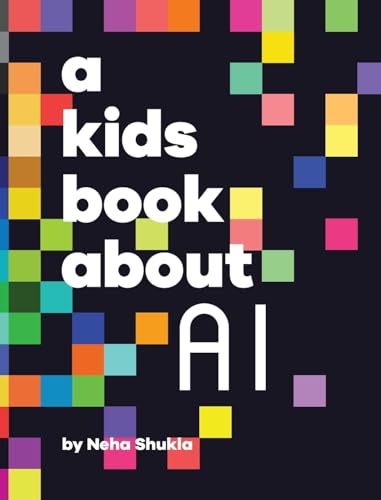 A Kids Book About AI von A Kids Book About