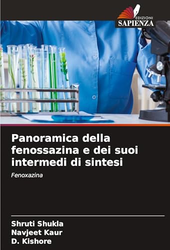 Panoramica della fenossazina e dei suoi intermedi di sintesi: Fenoxazina von Edizioni Sapienza