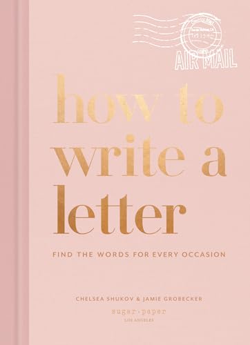 How to Write a Letter: Find the Words for Every Occasion (How To Series)