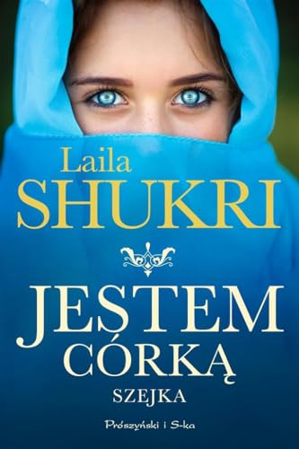 Jestem córką szejka von Prószyński Media