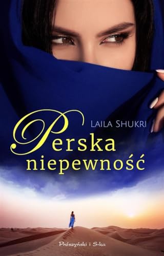 Perska niepewność von Prószyński Media