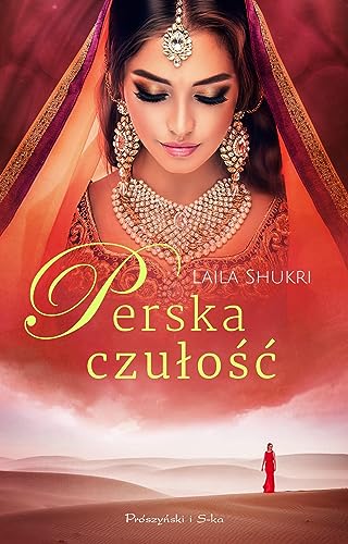 Perska saga (Perska czułość) von Prószyński Media