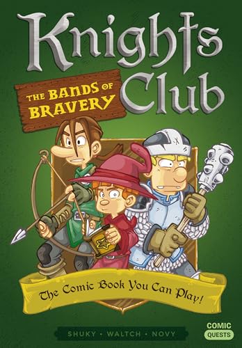 Knights Club: The Bands of Bravery: The Comic Book You Can Play (Comic Quests, Band 2) von Quirk Books