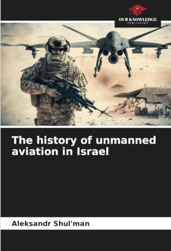 The history of unmanned aviation in Israel: DE