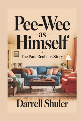 Pee-wee as Himself: The Paul Reubens Story Pee-wee as Himself: The Paul Reubens Story von Independently published