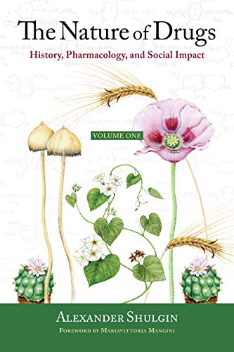 Nature of Drugs: History, Pharmacology, and Social Impact