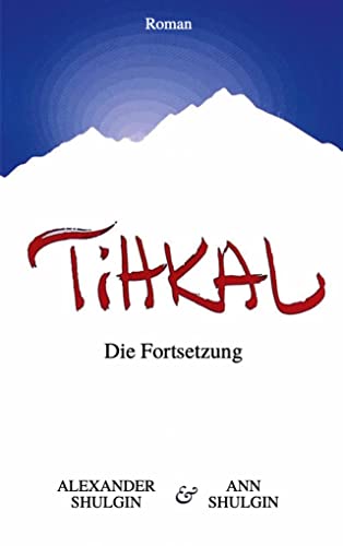 TiHKAL: Die Fortsetzung