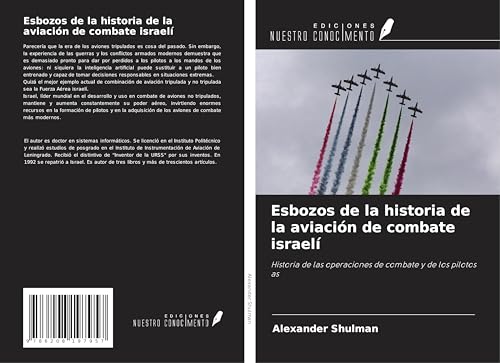 Esbozos de la historia de la aviación de combate israelí: Historia de las operaciones de combate y de los pilotos as
