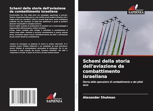 Schemi della storia dell'aviazione da combattimento israeliana: Storia delle operazioni di combattimento e dei piloti asso
