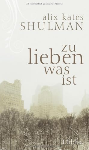 Zu lieben was ist (Lübbe Sachbuch) von Bastei Lübbe (Lübbe Hardcover)