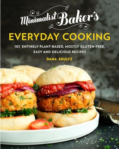Minimalist Baker's Everyday Cooking: 101 Entirely Plant-Based, Mostly Gluten-Free, Easy and Delicious Recipes: A Cookbook von Avery