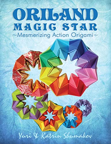 Oriland Magic Star: Mesmerizing Action Origami von CREATESPACE