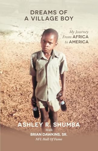 Dreams of a Village Boy: My Journey from Africa to America von Streamline Books