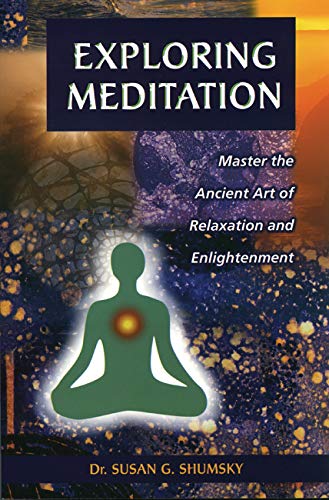 Exploring Meditation: Master the Ancient Art of Relaxation and Enlightenment (Exploring Series) von New Page Books