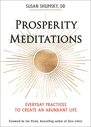 Prosperity Meditations: Everyday Practices to Create an Abundant Life von Hampton Roads Publishing