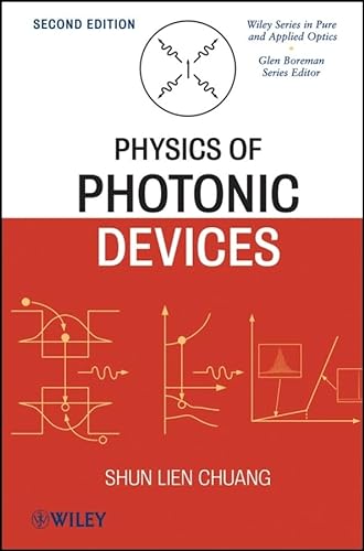 Physics of Photonic Devices (Wiley Series in Pure and Applied Optics) von Wiley