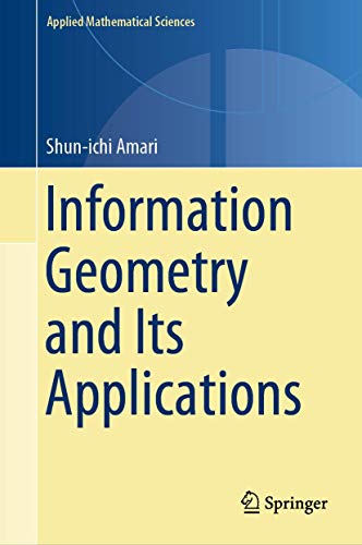 Information Geometry and Its Applications (Applied Mathematical Sciences, 194, Band 194)