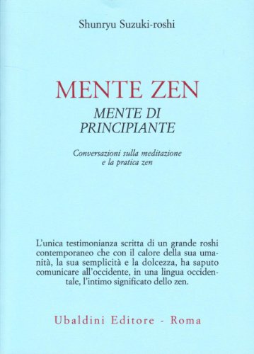 Mente zen, mente di principiante. Conversazioni sulla meditazione e la pratica zen von Astrolabio Ubaldini