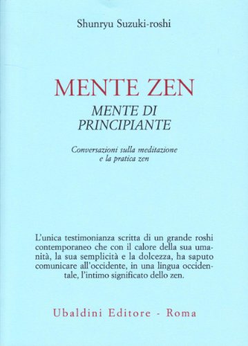 Mente zen, mente di principiante. Conversazioni sulla meditazione e la pratica zen von Astrolabio Ubaldini