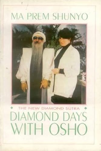 Diamond Days with Osho: The New Diamond Sutra