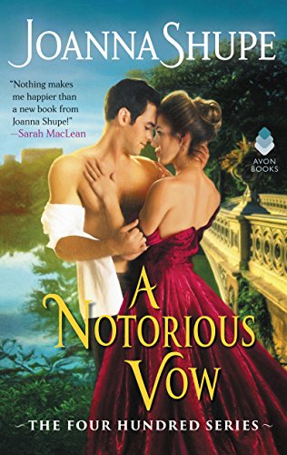 A Notorious Vow: The Four Hundred Series (The Four Hundred Series, 3, Band 1)