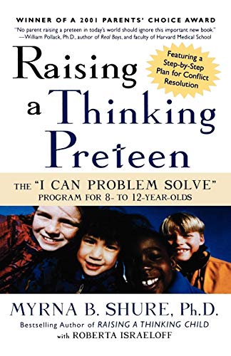 Raising a Thinking Preteen: The "I Can Problem Solve" Program for 8-To 12-Year-Olds von Holt McDougal