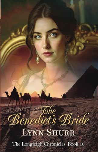 The Benedict’s Bride (The Longleigh Chronicles, Band 10) von Wings ePress, Inc.
