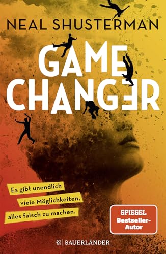 Game Changer – Es gibt unendlich viele Möglichkeiten, alles falsch zu machen: Science Fiction Jugendroman ab 14 Jahren │ Pageturner mit Gänsehaut-Feeling