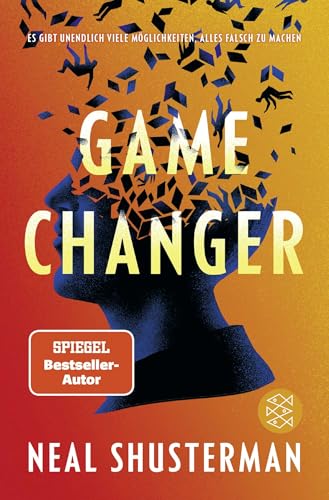 Game Changer – Es gibt unendlich viele Möglichkeiten, alles falsch zu machen: Science Fiction Jugendroman ab 14 Jahren │ Pageturner mit Gänsehaut-Feeling von FISCHERVERLAGE