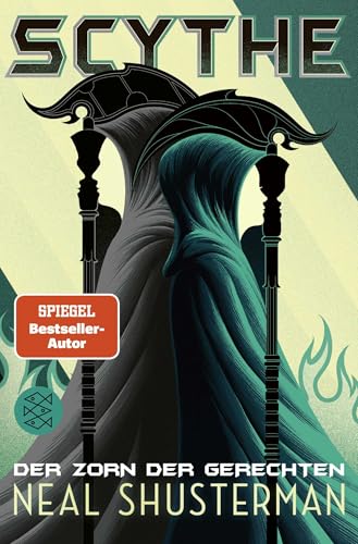 Scythe – Der Zorn der Gerechten: Band 2 Scythe – Der Zorn der Gerechten: Band 2 von FISCHERVERLAGE