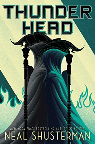 Thunderhead: Volume 2 (Arc of a Scythe, Band 2)