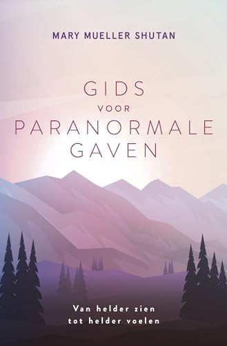 Gids voor paranormale gaven: van helder zien tot helder voelen von AnkhHermes, Uitgeverij
