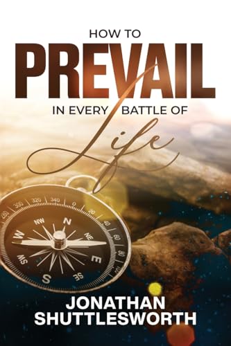 How to Prevail in Every Battle of Life von Rise UP Publications