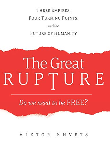 The Great Rupture: Three Empires, Four Turning Points, and the Future of Humanity von Boyle & Dalton