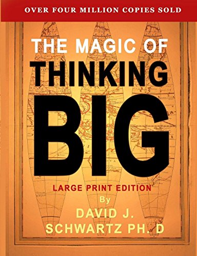 The Magic of Thinking Big: Large Print Edition