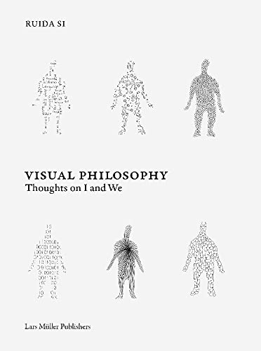Visual Philosophy: Thoughts on I and We von Lars Muller Publishers