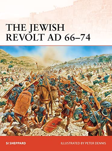 The Jewish Revolt AD 66–74 (Campaign, Band 252) von Osprey Publishing