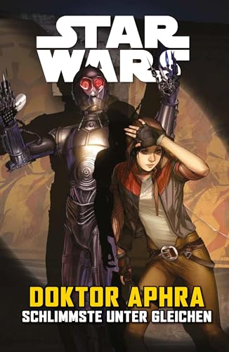 Star Wars Comics: Doktor Aphra V: Schlimmste unter Gleichen