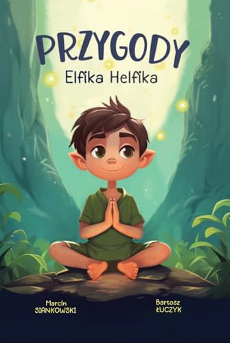 Przygody Elfika Helfika von Limitless Mind Publishing