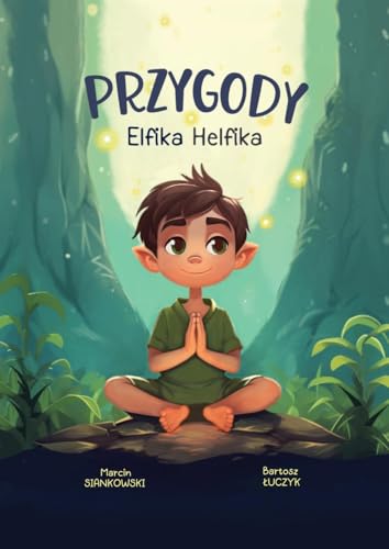 Przygody Elfika Helfika von Limitless Mind Publishing