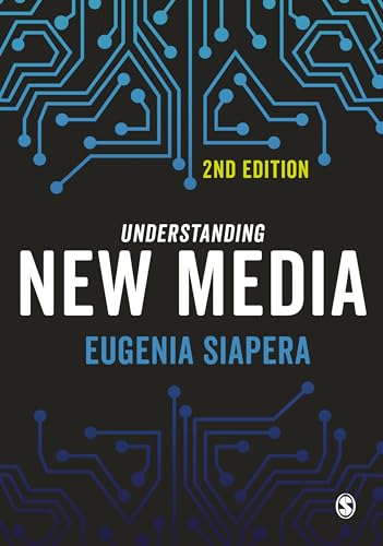 Understanding New Media von Sage Publications