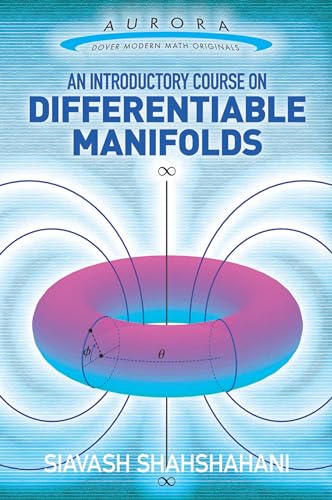 An Introductory Course on Differentiable Manifolds (Aurora: Dover Modern Math Originals)