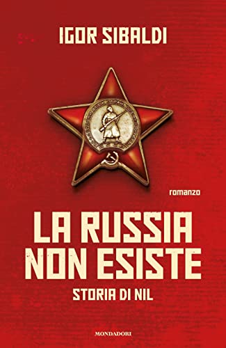 La Russia non esiste. Storia di Nil (Omnibus italiani)