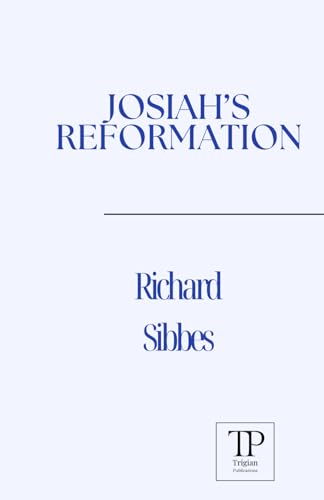 Josiah's Reformation (Modern English) von Independently published