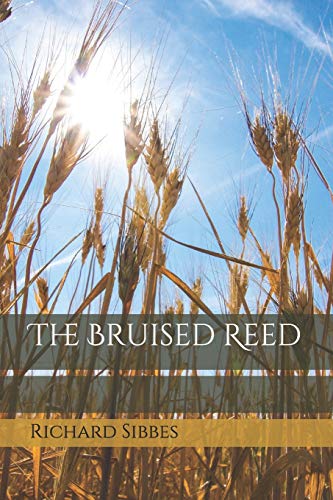 The Bruised Reed von Independently Published