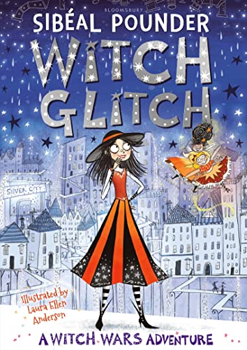 Witch Glitch: A Witch Wars Adventure von Bloomsbury