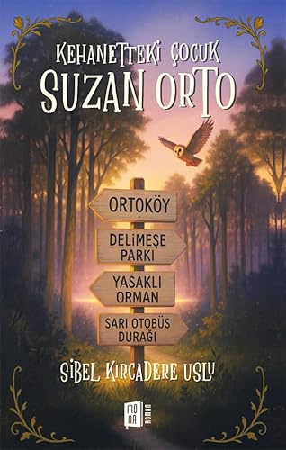 Kehanetteki Çocuk Suzan Orto Kehanetteki Çocuk Suzan Orto von Mona Kitap